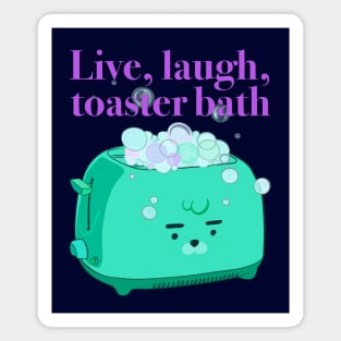 Retro inscription "Live, laugh, toaster bath" Magnet